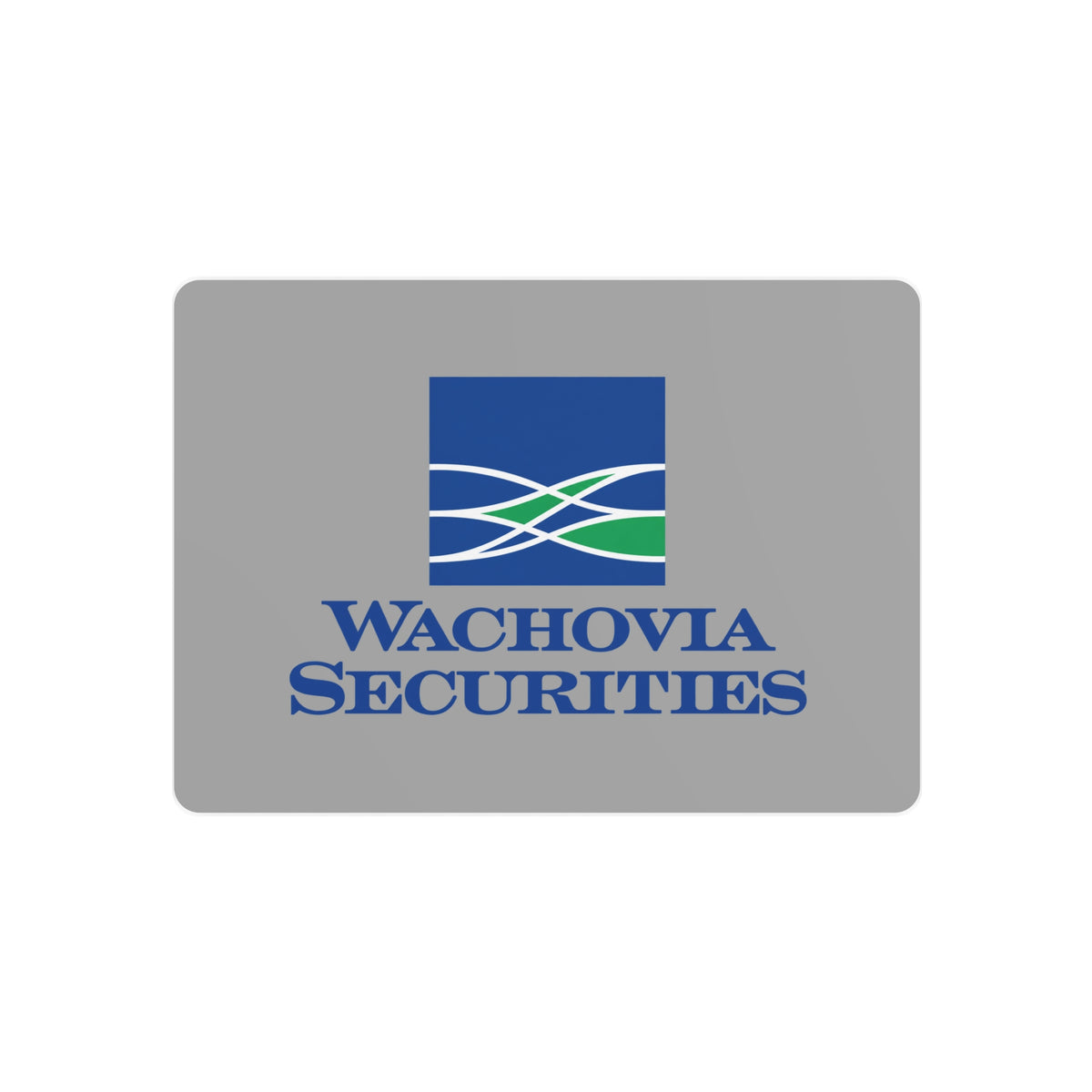 Wachovia Securities Metal Sign
