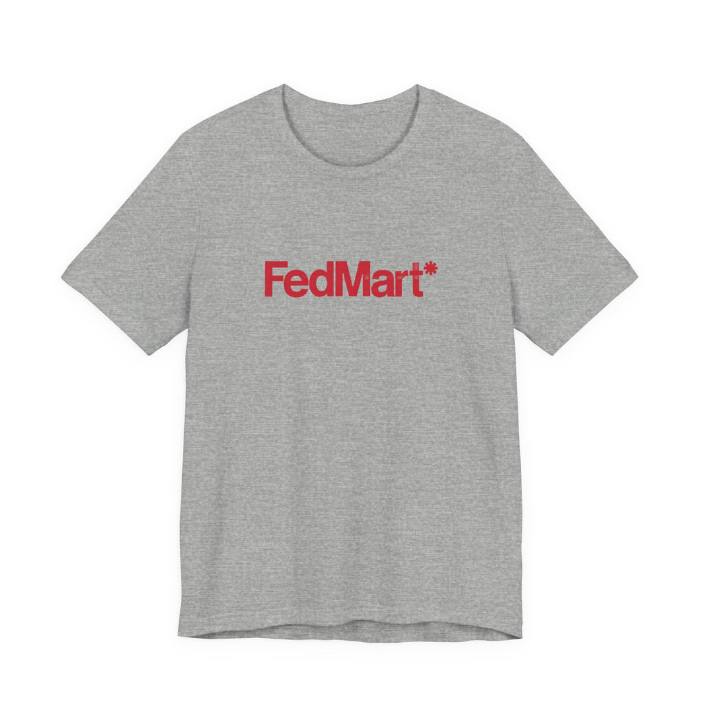 FedMart T-Shirt