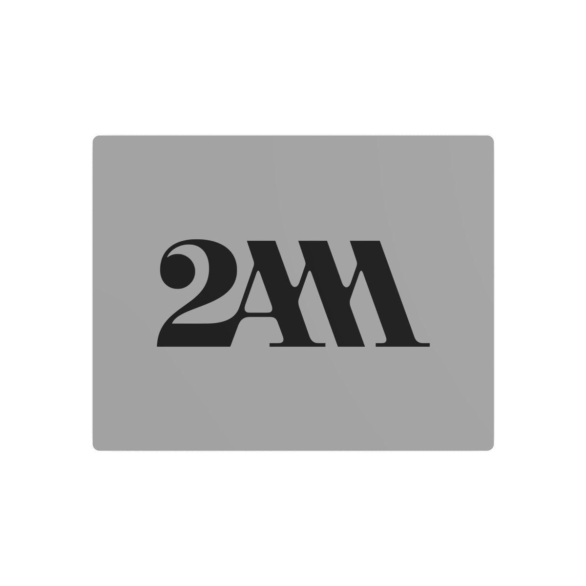 2AM Metal Sign