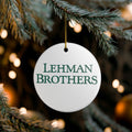 Lehman Brothers Ceramic Ornament