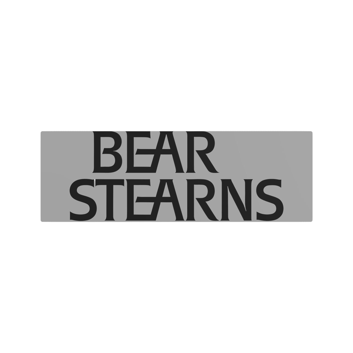 Bear Stearns Metal Sign