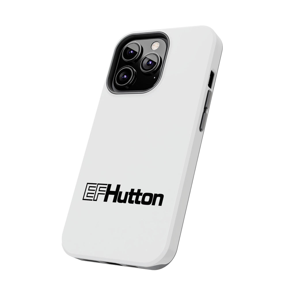 E. F. Hutton Tough Phone Case