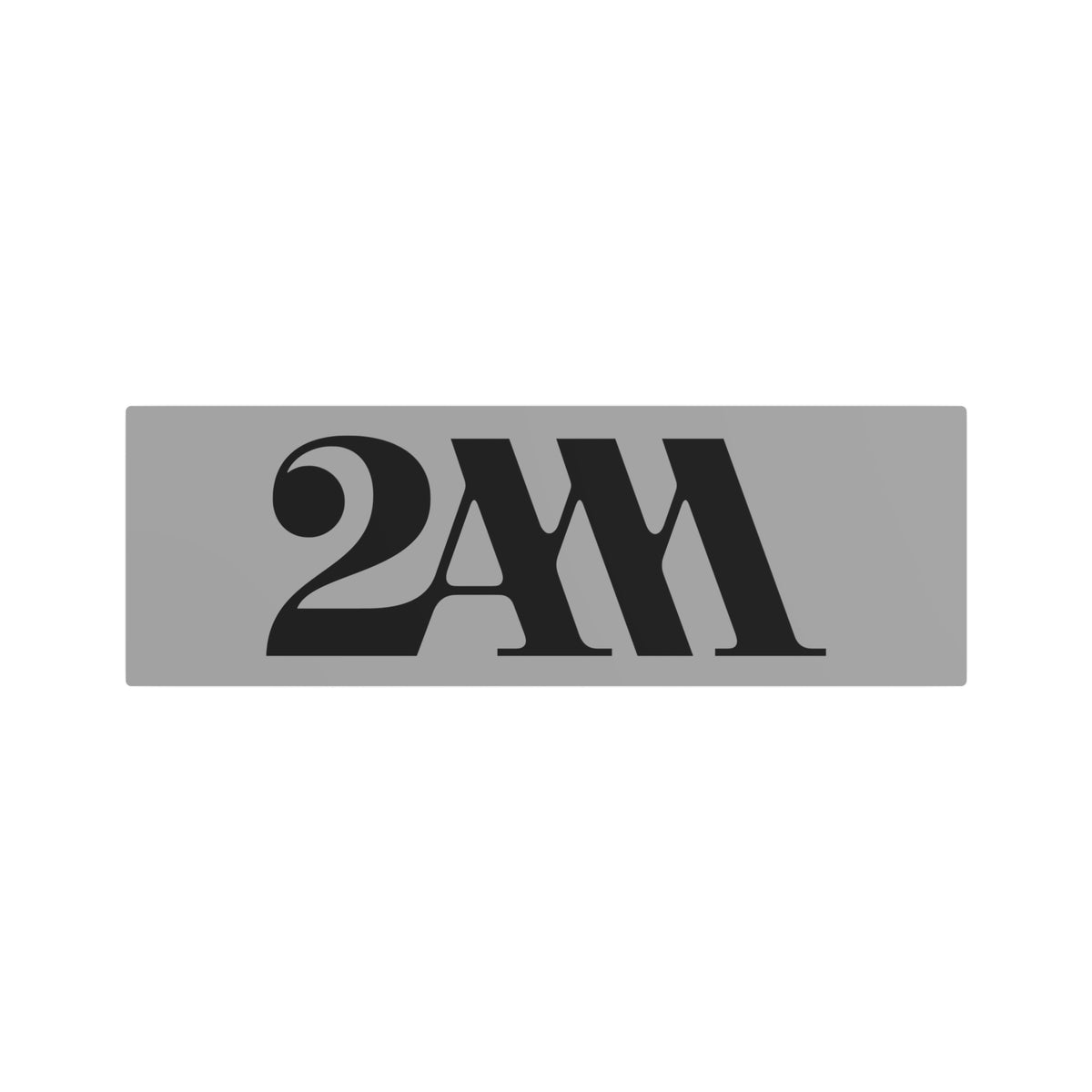 2AM Metal Sign