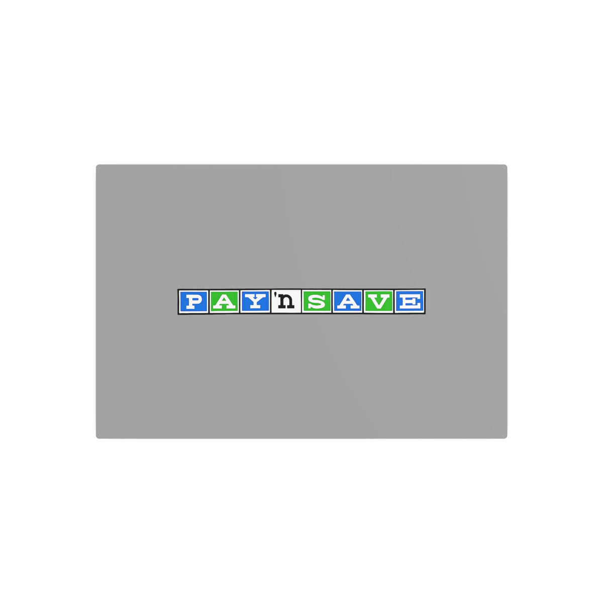 Pay 'n Save Metal Sign