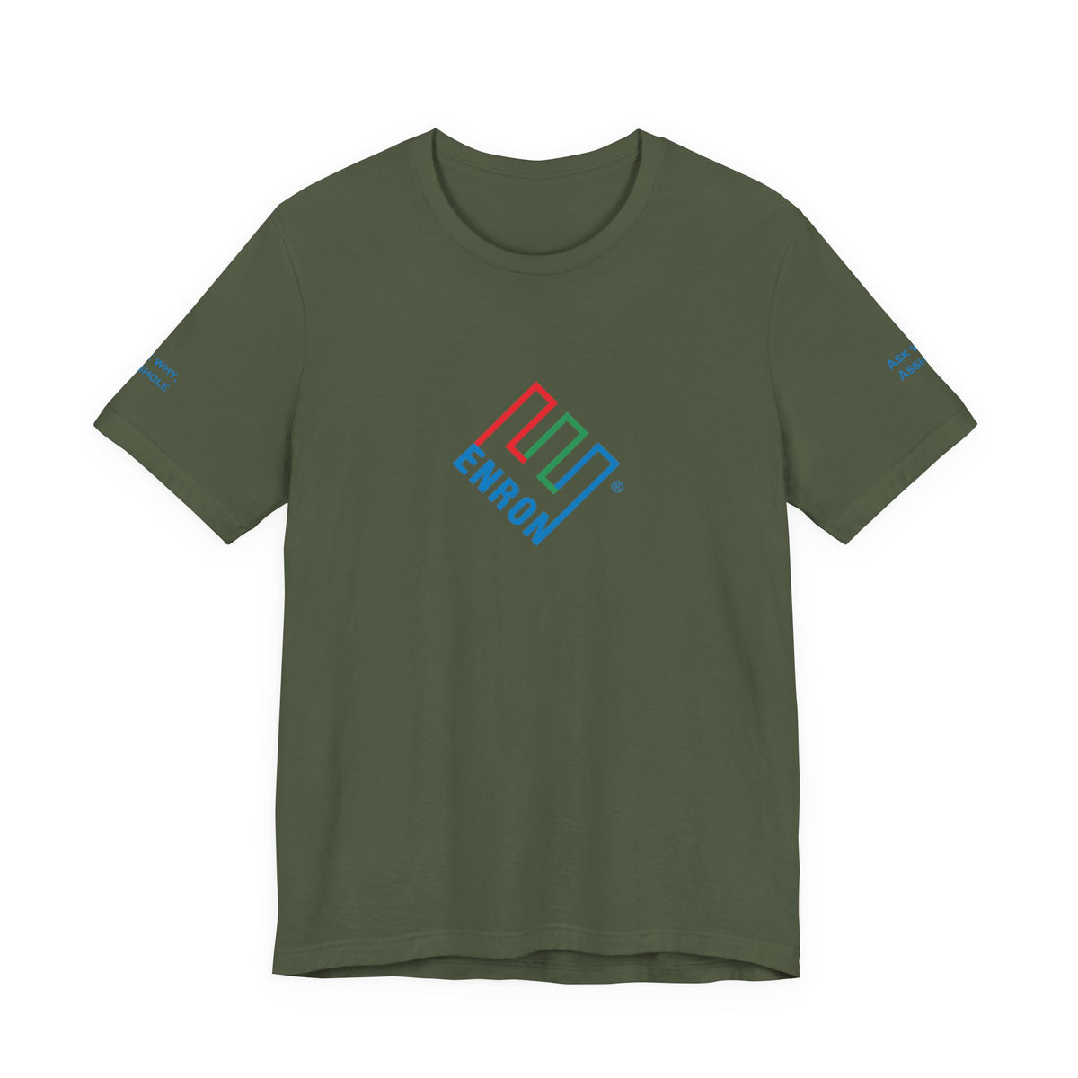 Enron T-Shirt - Ask Why A-Hole (sleeve)