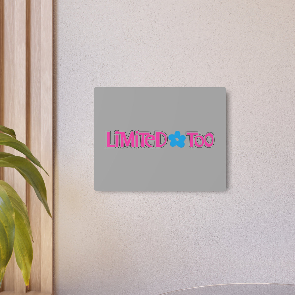 Limited Too Metal Sign