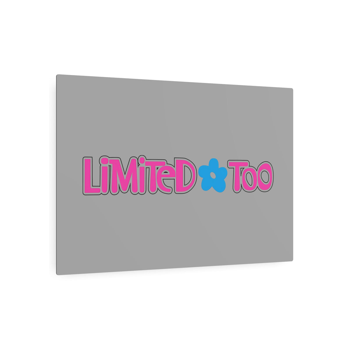 Limited Too Metal Sign