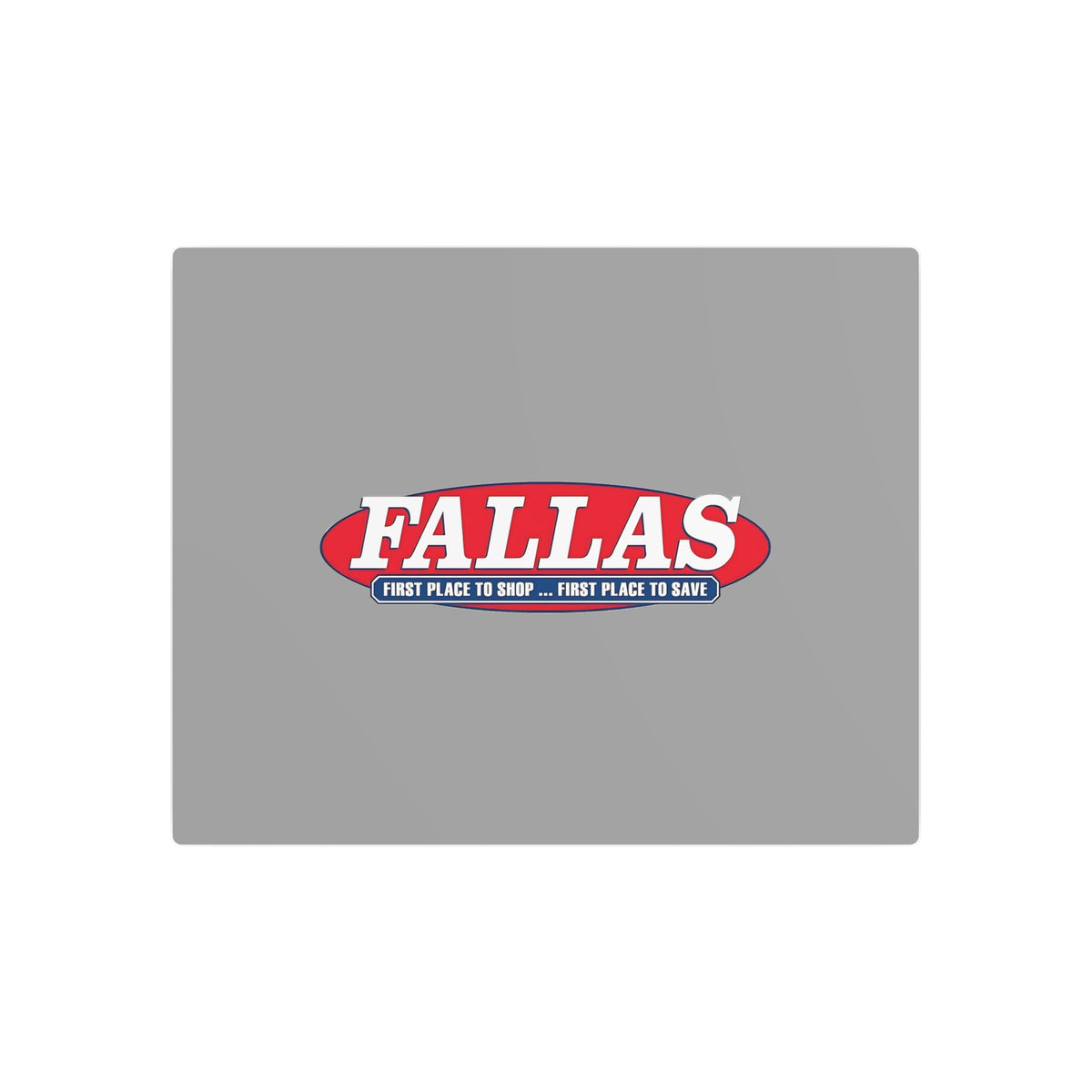 Fallas Discount Stores Metal Sign