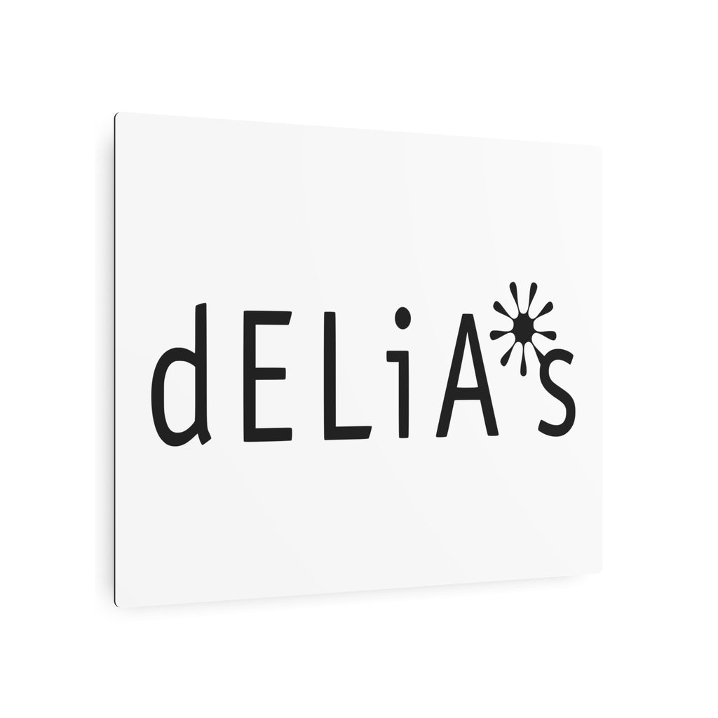 Delia's Metal Sign