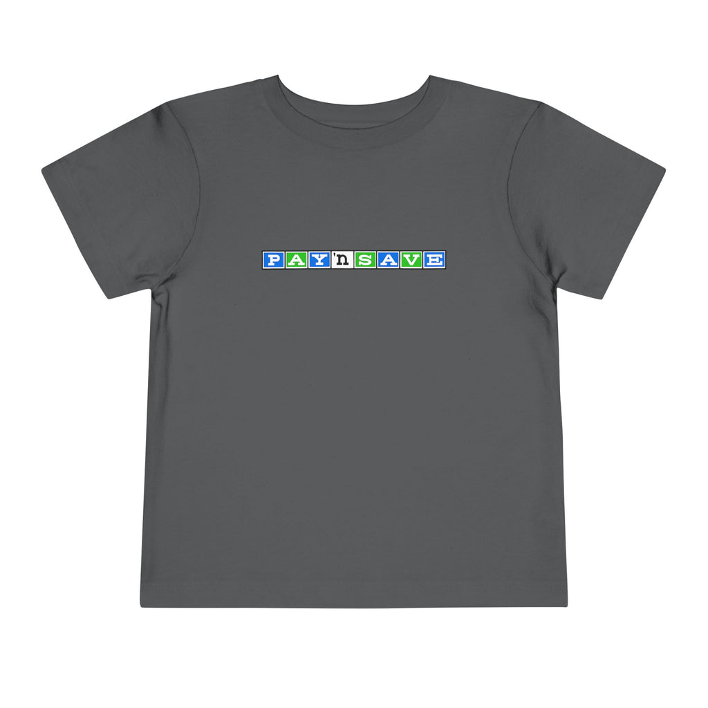 Pay 'n Save Toddler Tee / T-Shirt