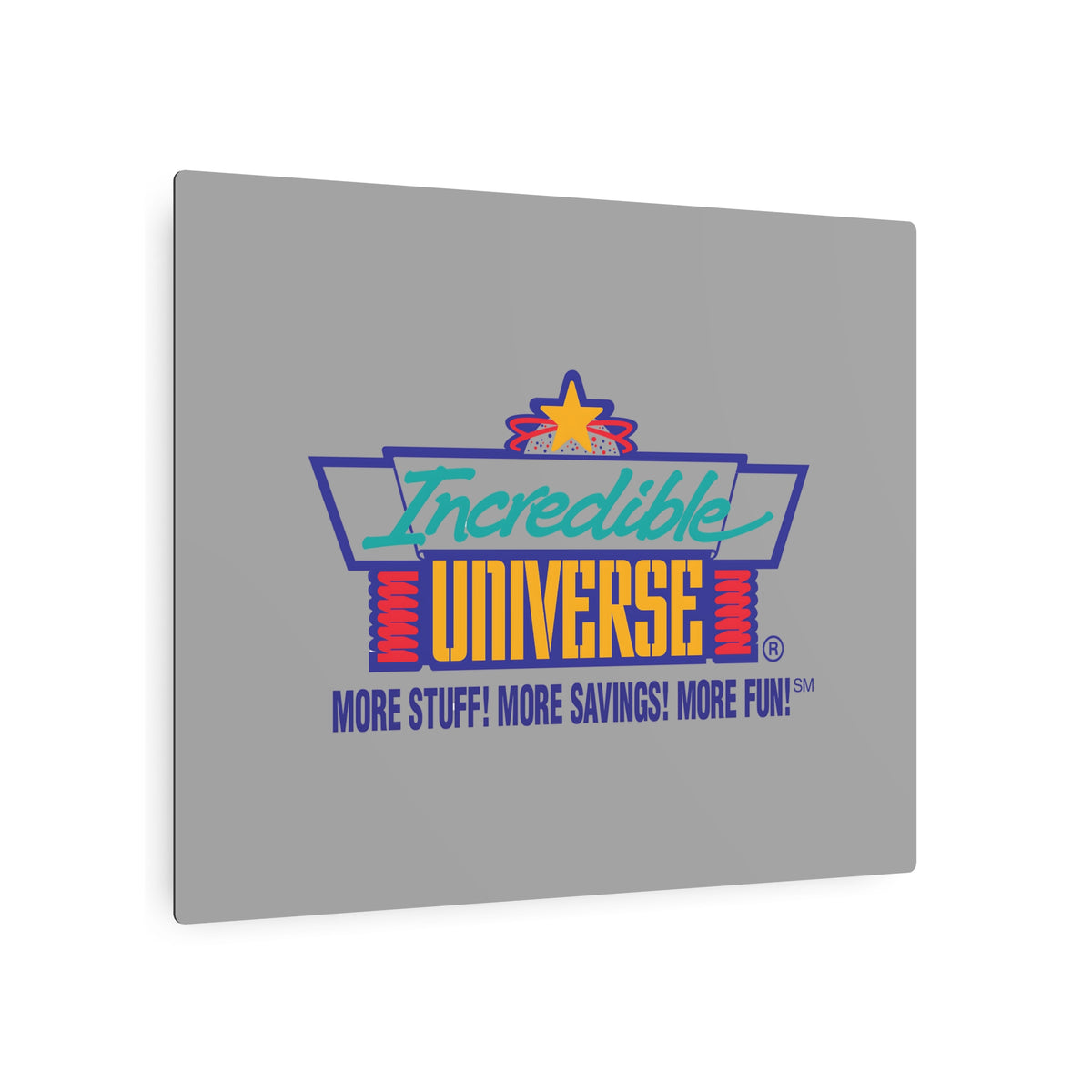 Incredible Universe Metal Sign