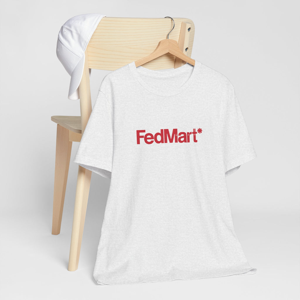 FedMart T-Shirt