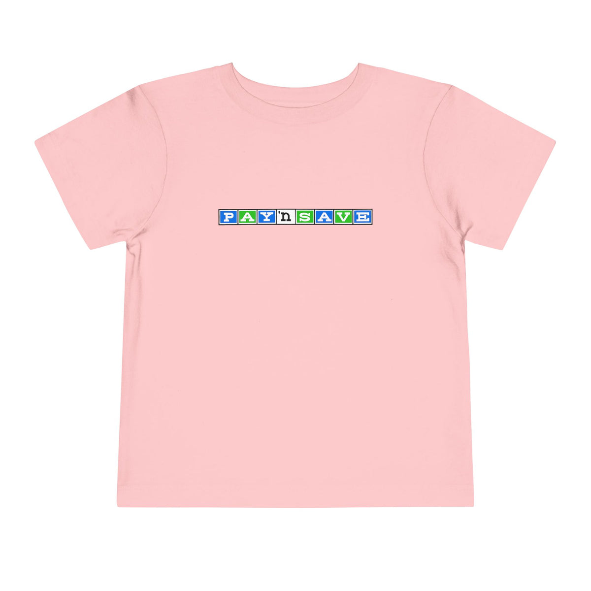 Pay 'n Save Toddler Tee / T-Shirt