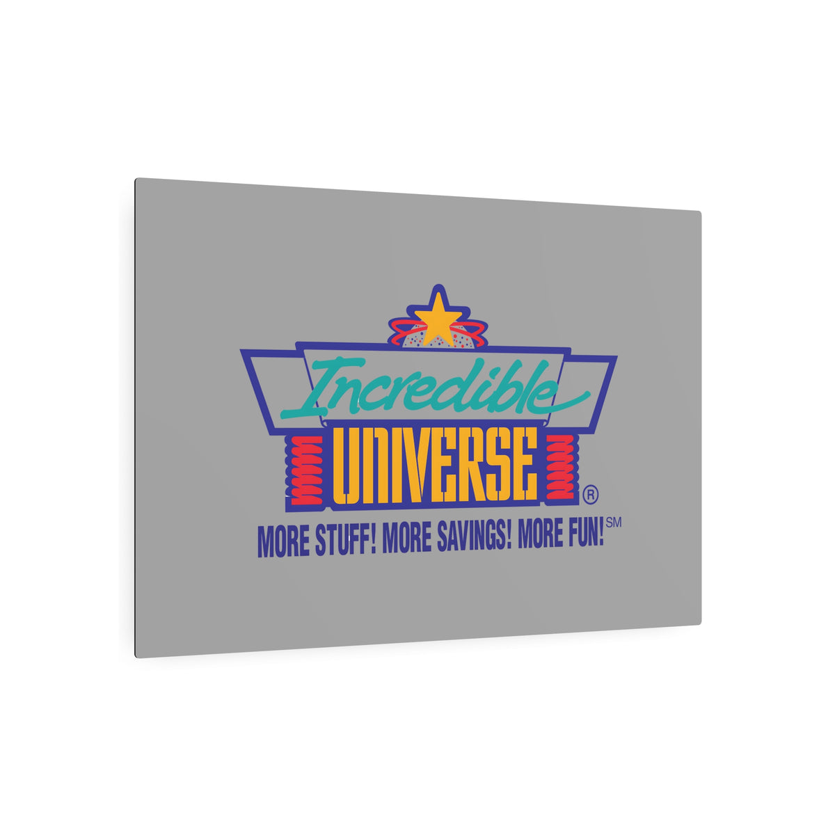 Incredible Universe Metal Sign
