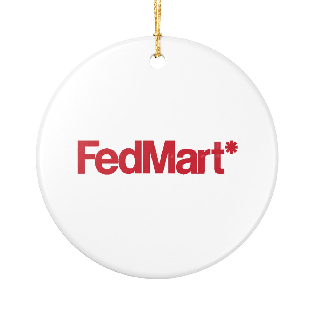 FedMart Ceramic Ornament