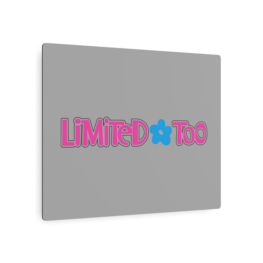 Limited Too Metal Sign