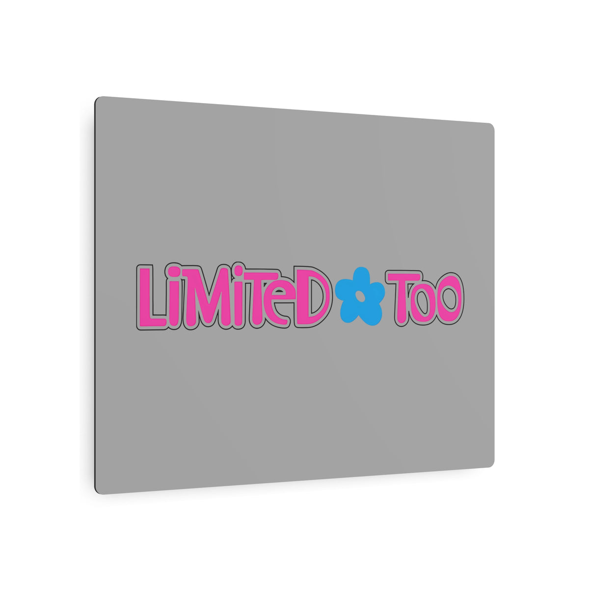 Limited Too Metal Sign