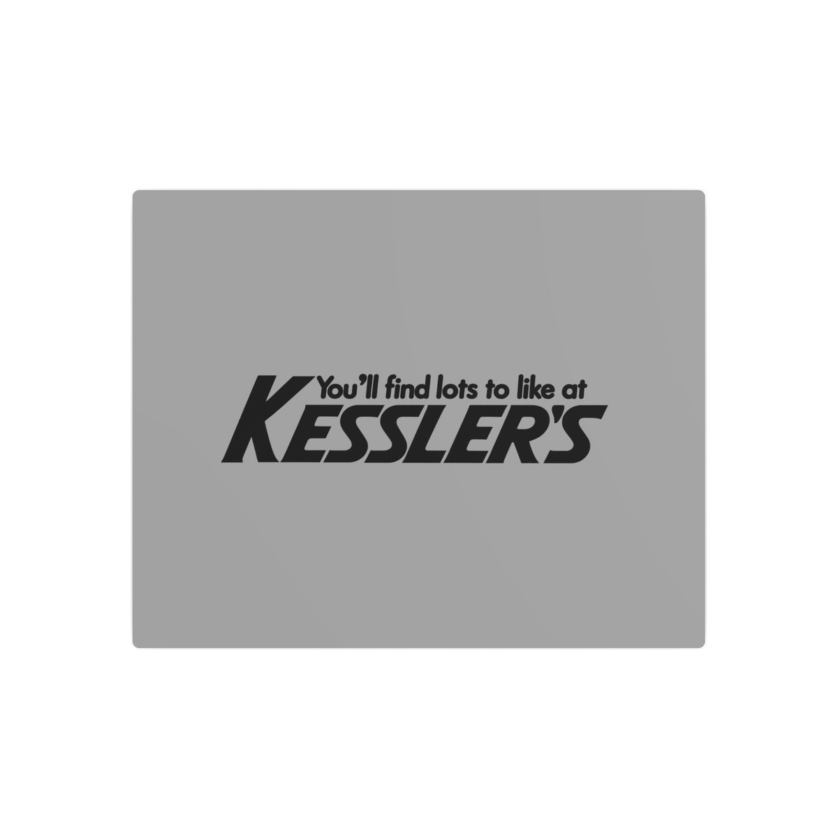 Kessler's Metal Sign