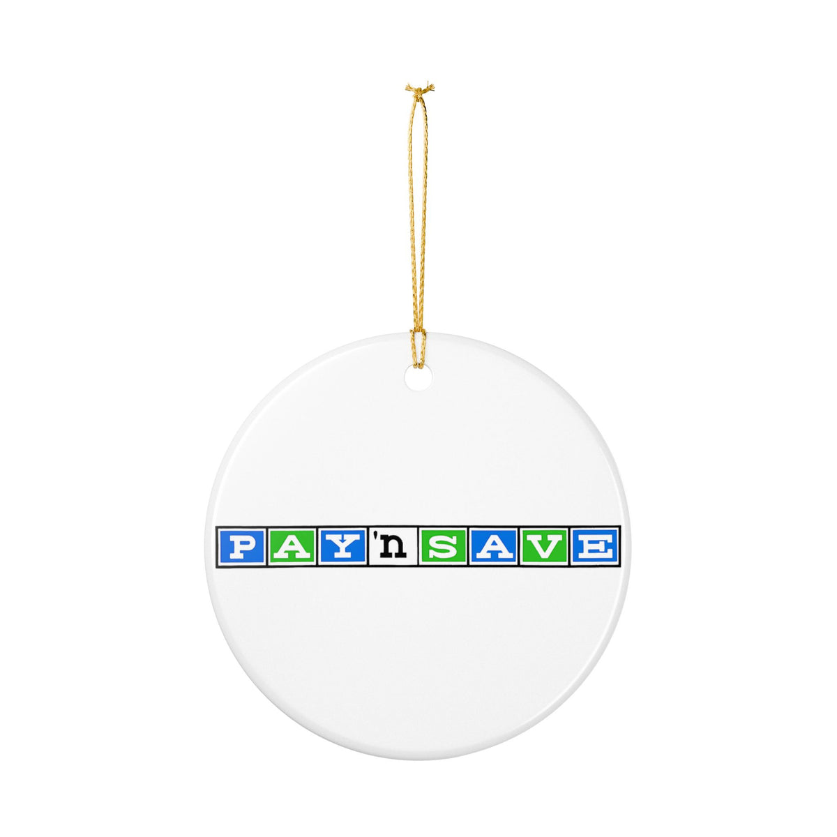 Pay 'n Save Ceramic Ornament