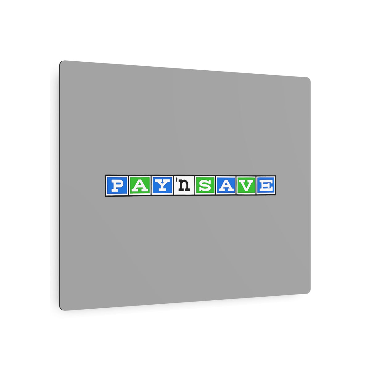 Pay 'n Save Metal Sign