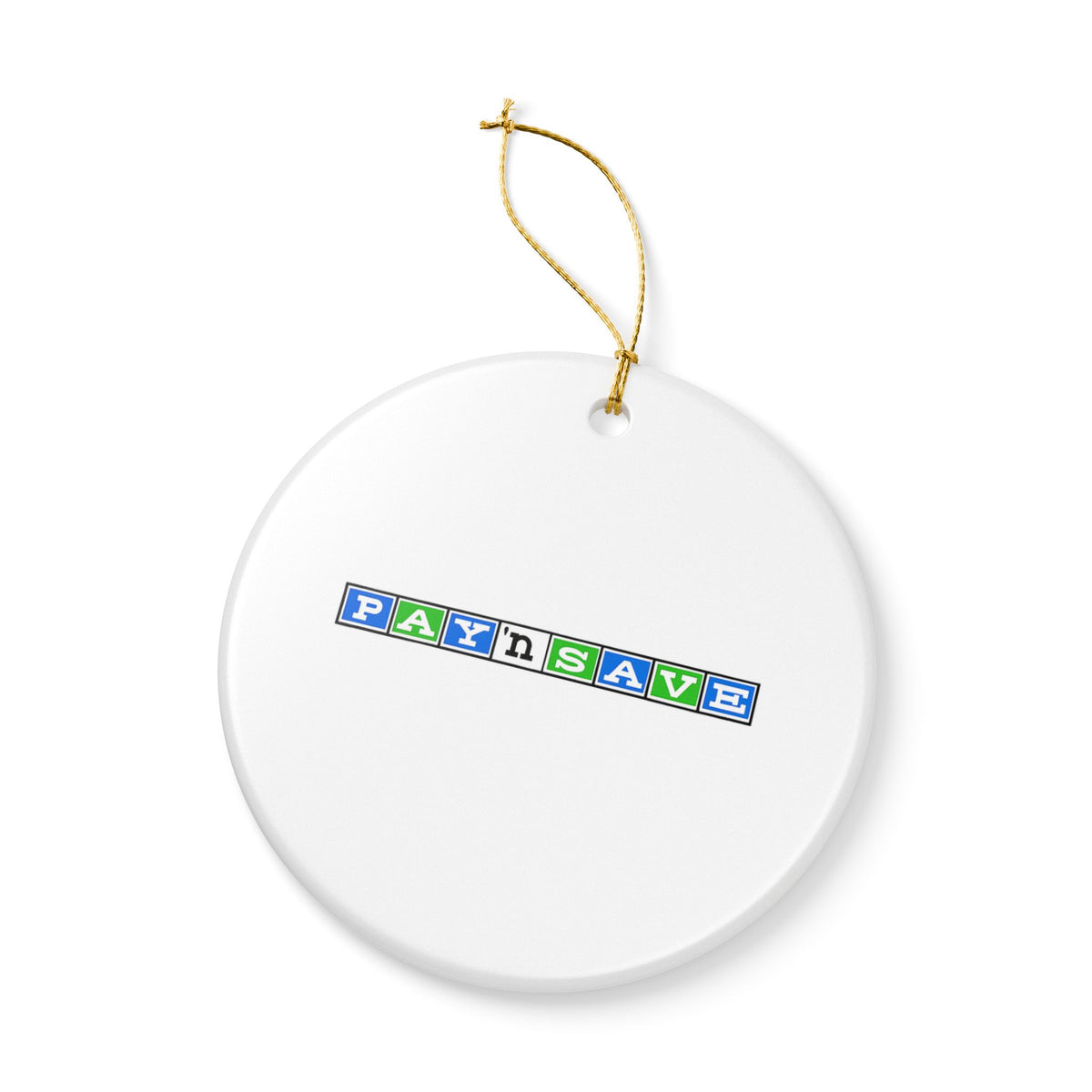 Pay 'n Save Ceramic Ornament