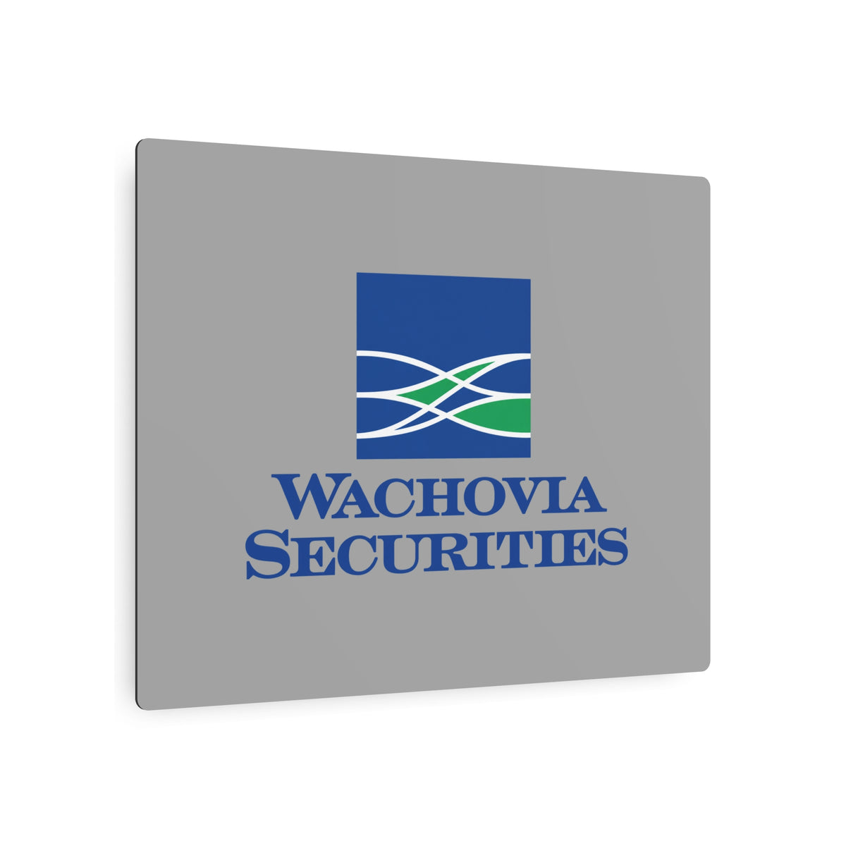 Wachovia Securities Metal Sign