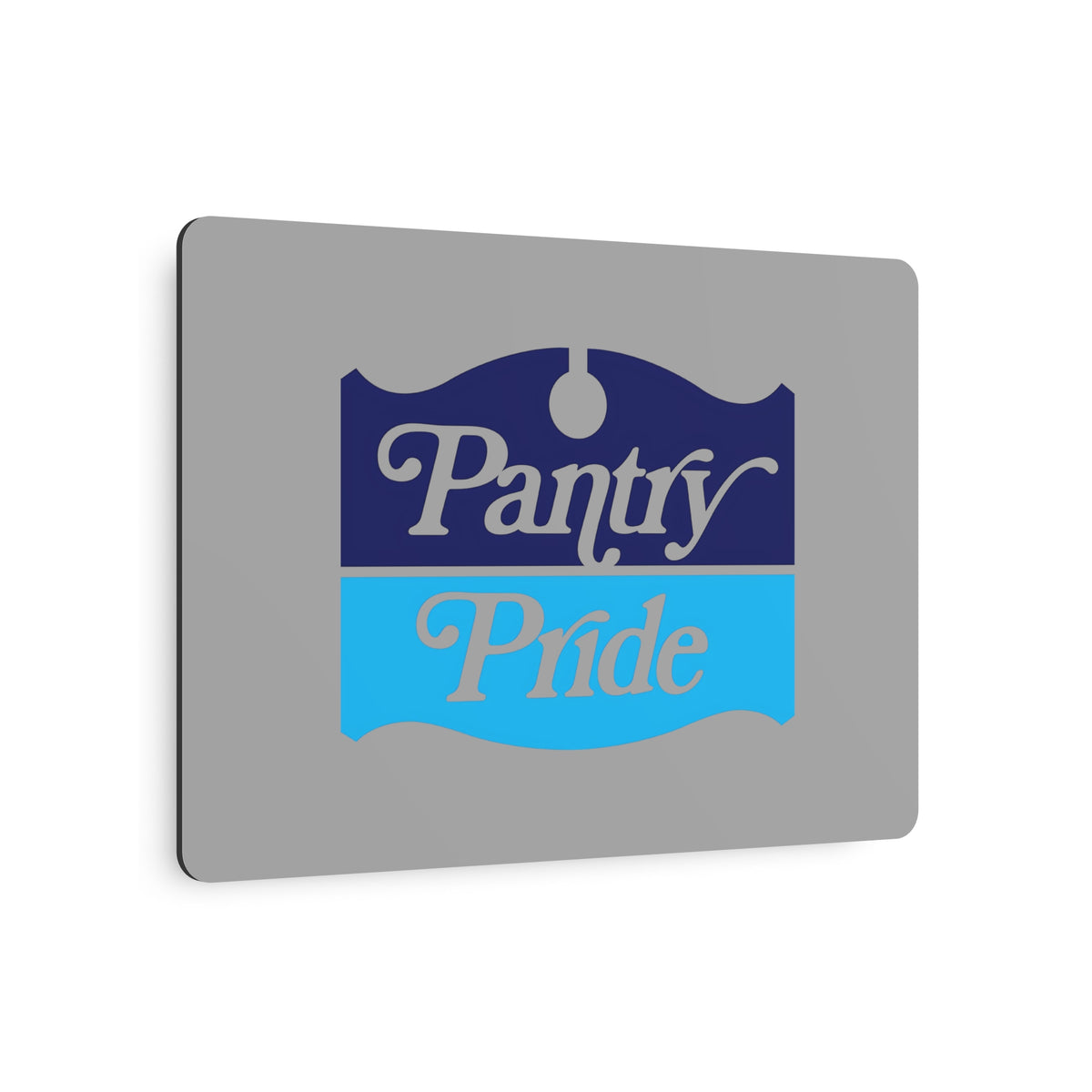 Pantry Pride Metal Sign