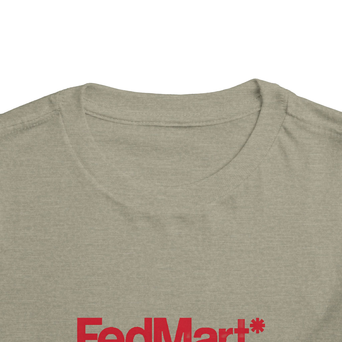 FedMart Toddler Tee / T-Shirt