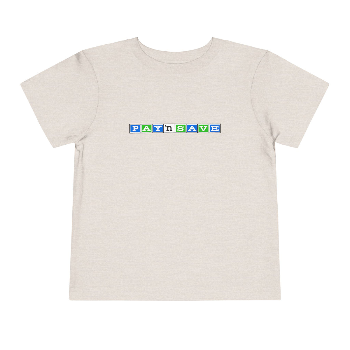 Pay 'n Save Toddler Tee / T-Shirt