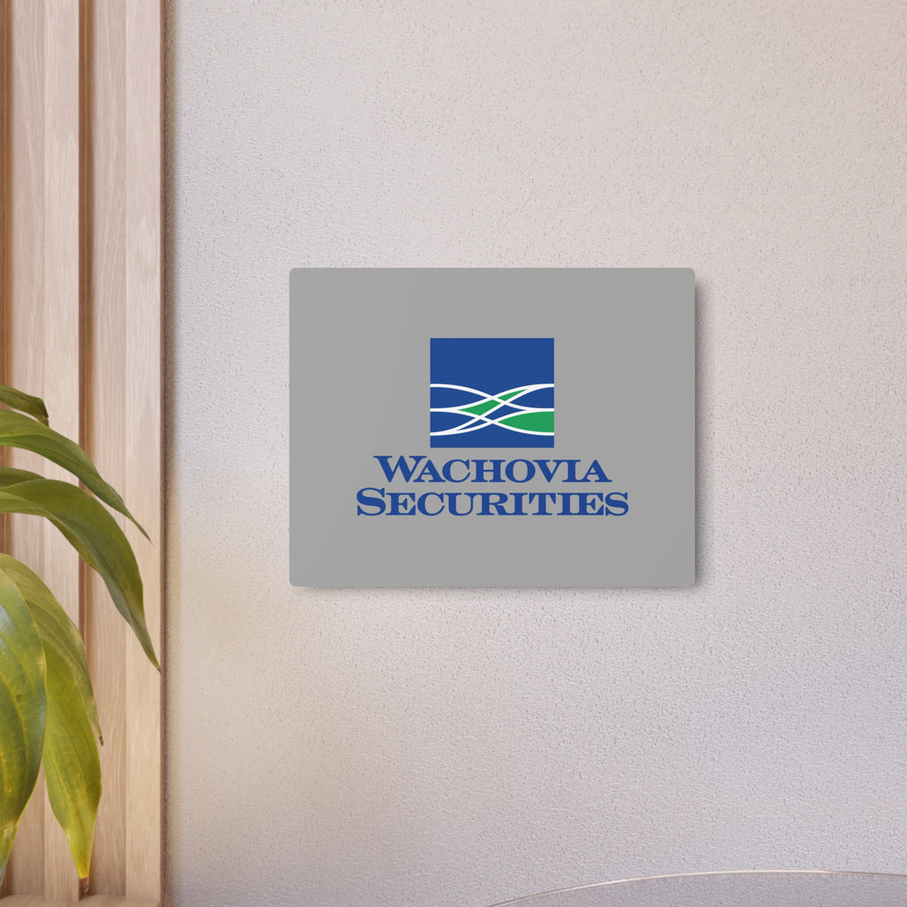 Wachovia Securities Metal Sign