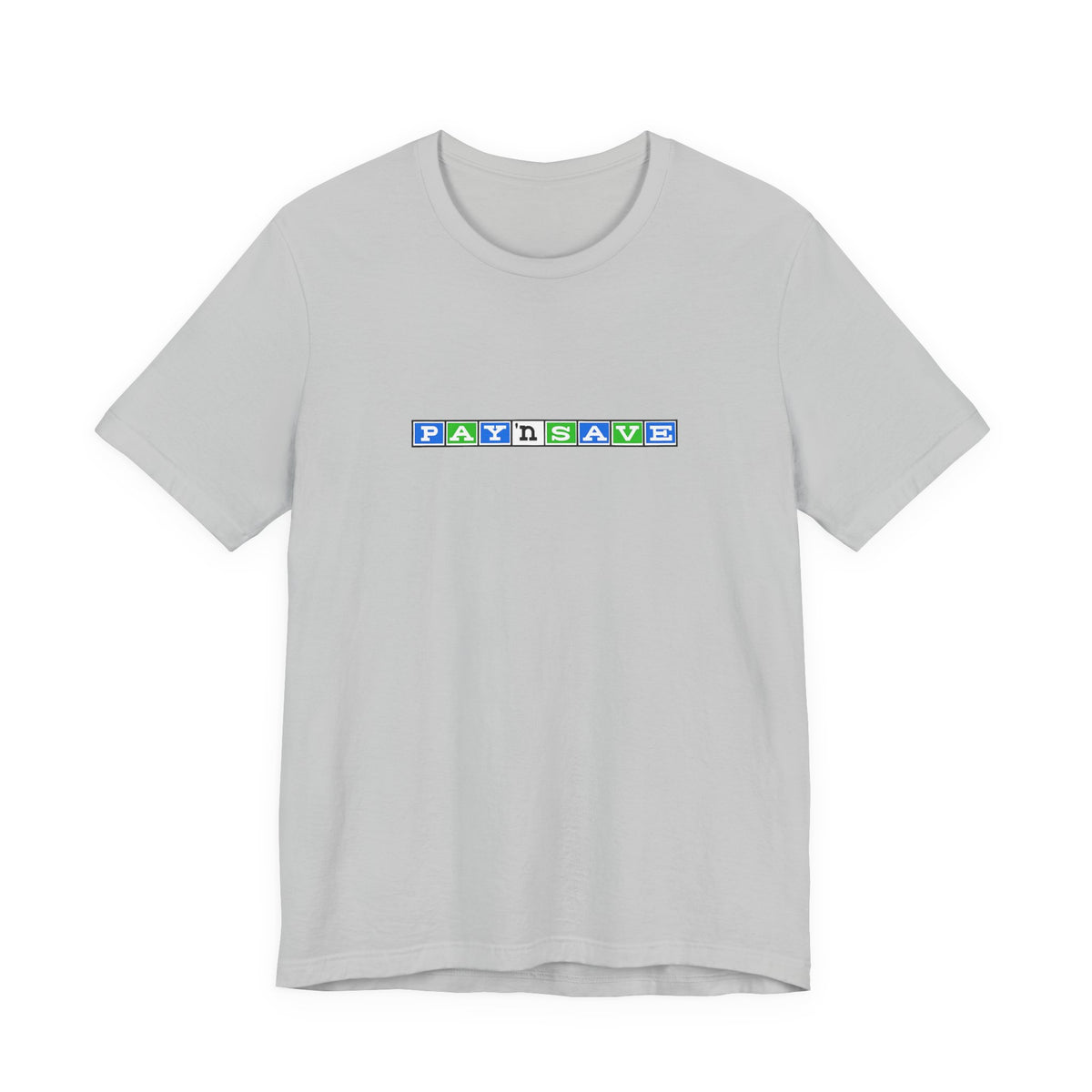 Pay 'n Save T-Shirt