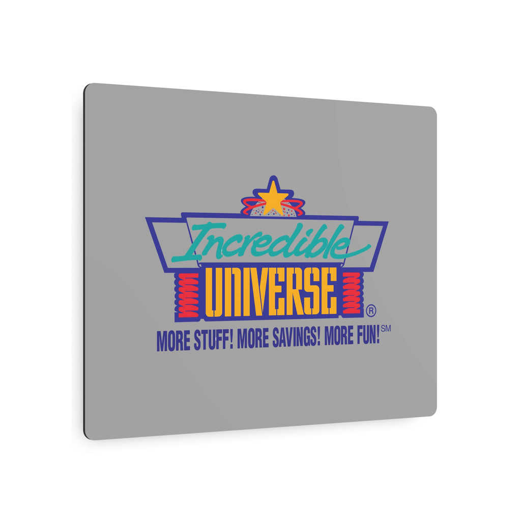 Incredible Universe Metal Sign