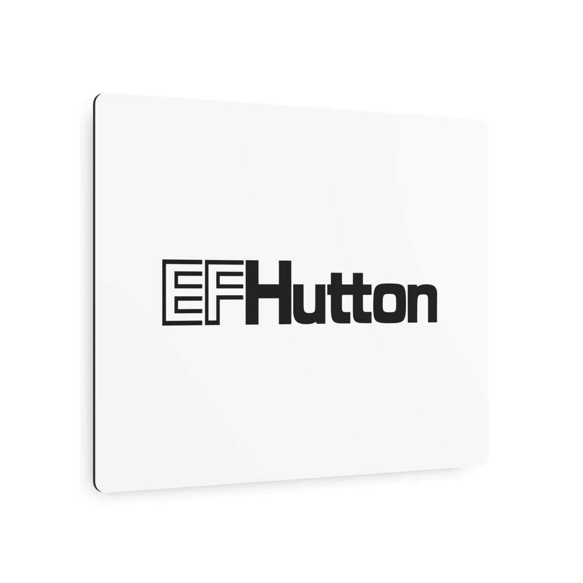 E. F. Hutton Metal Sign