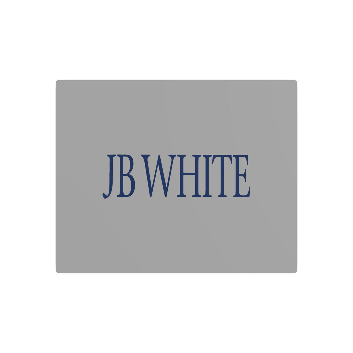 J. B. White Metal Sign