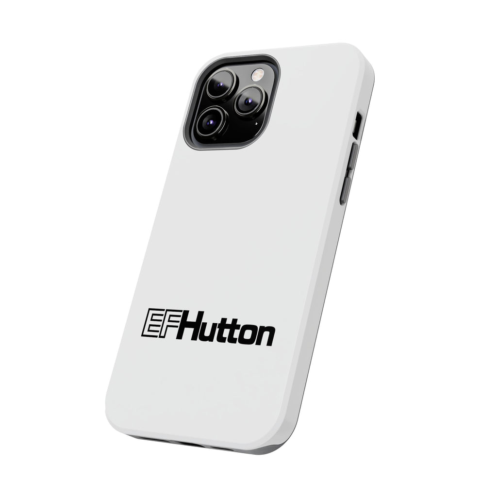 E. F. Hutton Tough Phone Case