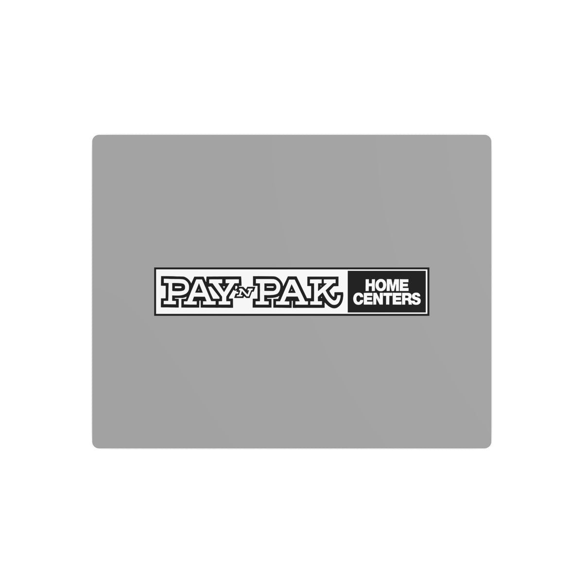 Pay 'n Pak Metal Sign