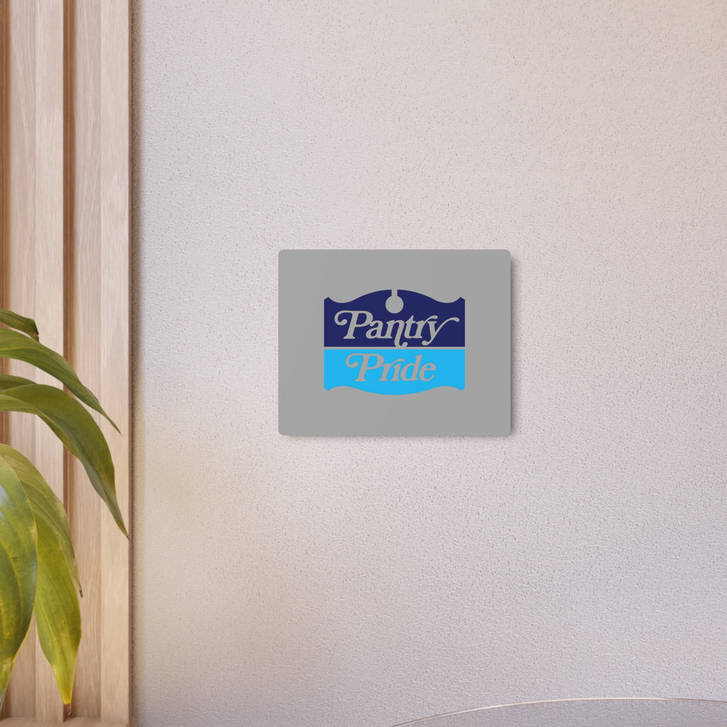 Pantry Pride Metal Sign