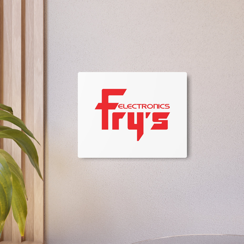 Fry's Electronics, Inc. Metal Sign