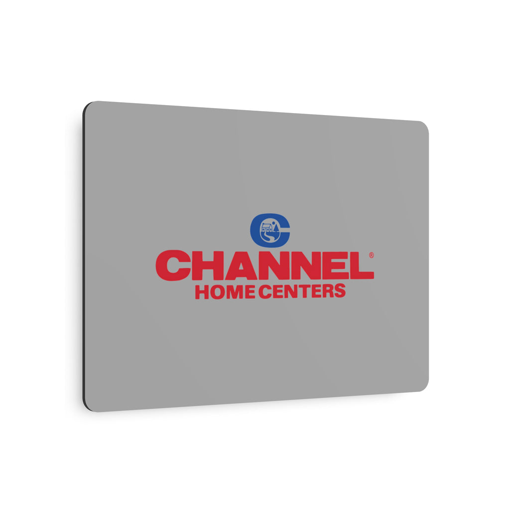 Channel Home Centers Metal Sign
