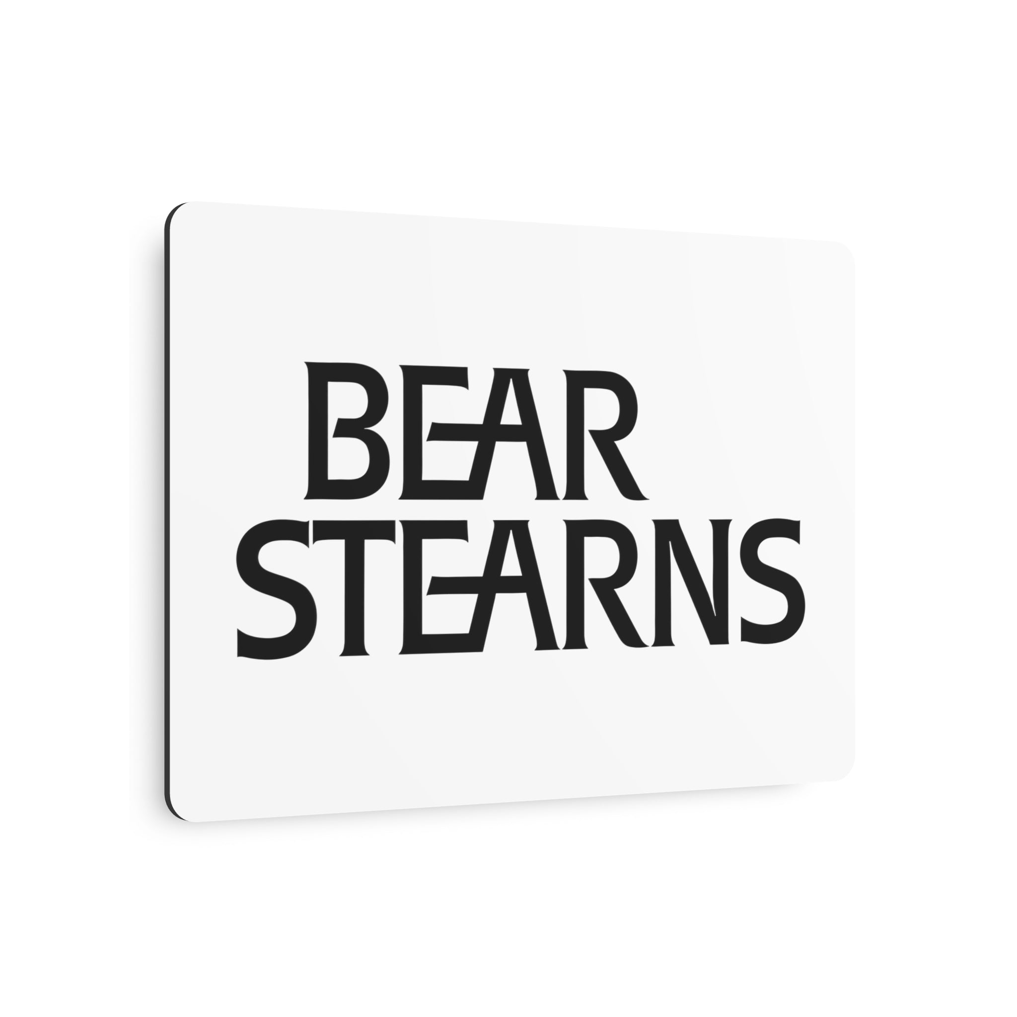 Bear Stearns Metal Sign