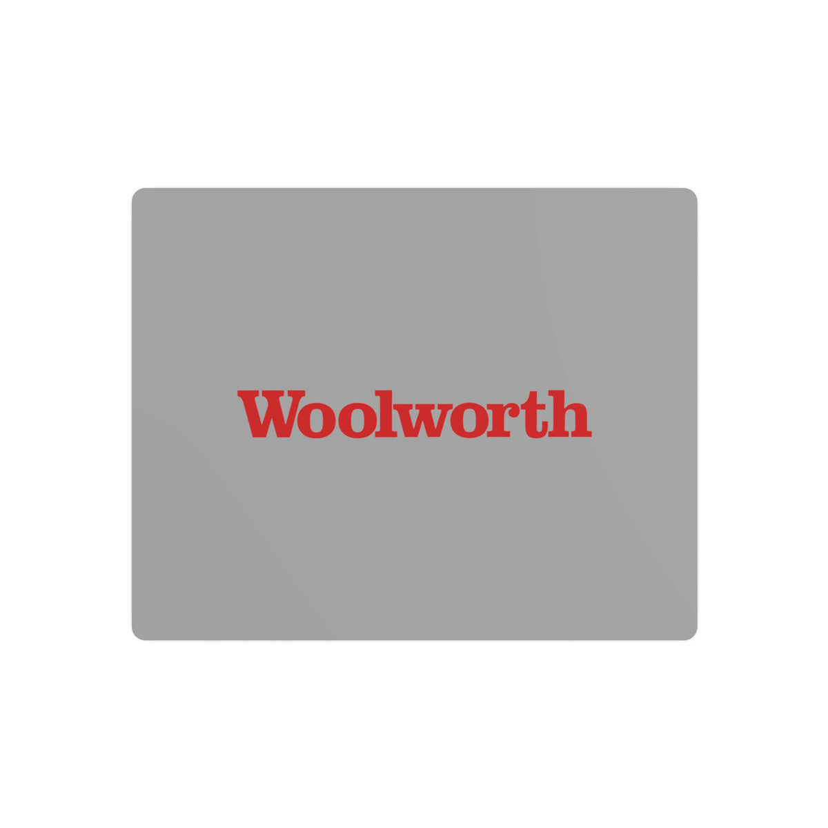 F. W. Woolworth Company Metal Sign