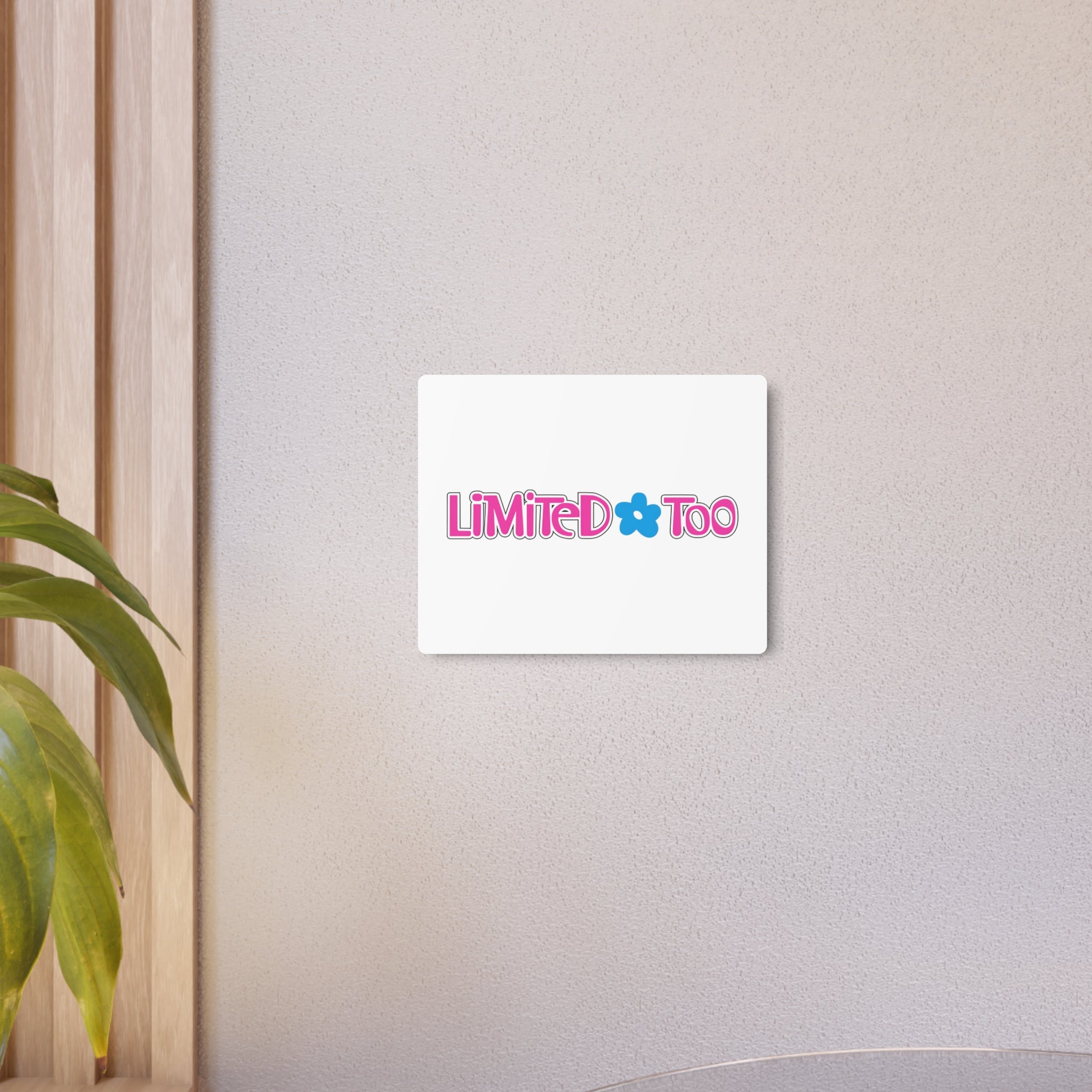 Limited Too Metal Sign