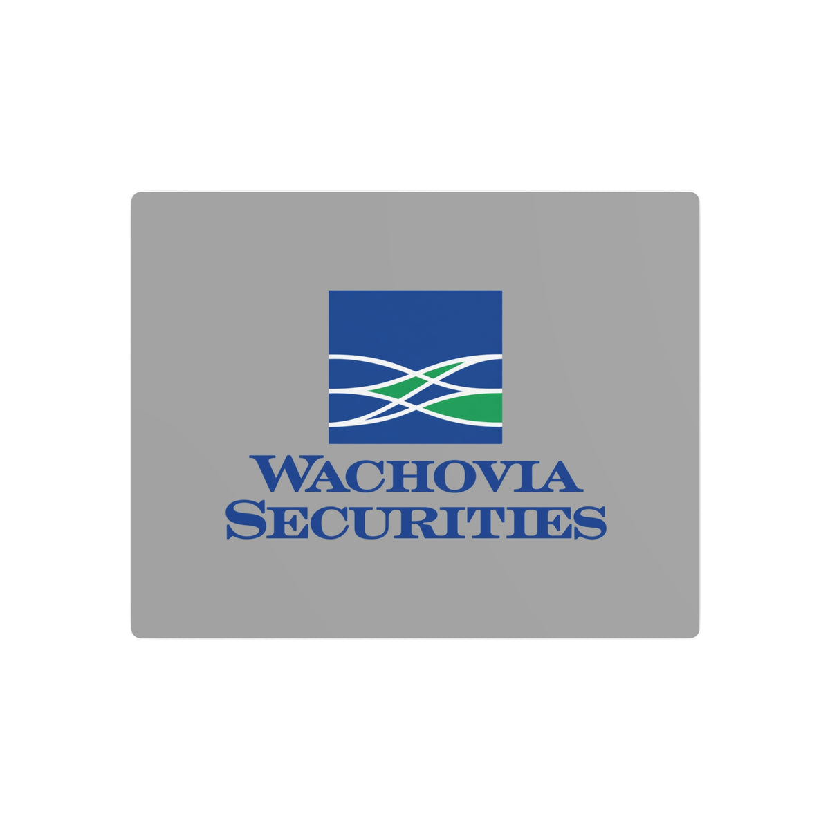 Wachovia Securities Metal Sign
