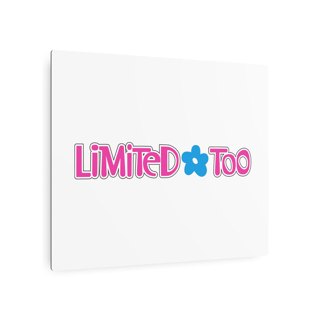 Limited Too Metal Sign