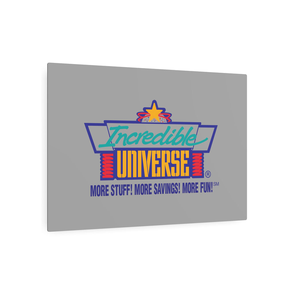 Incredible Universe Metal Sign