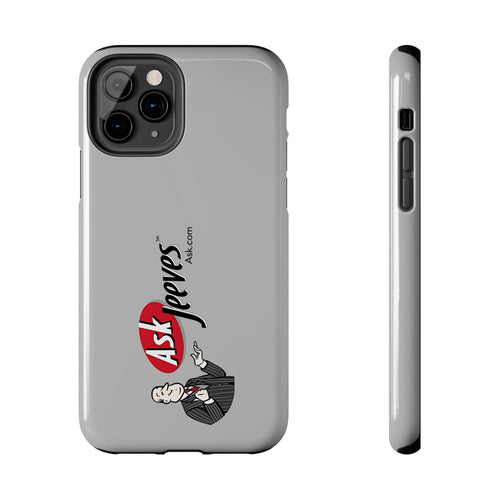 Ask Jeeves Tough Phone Case