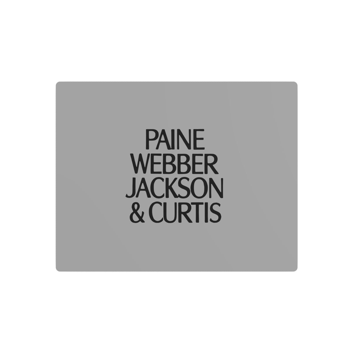 Paine Webber Jackson & Curtis Metal Sign