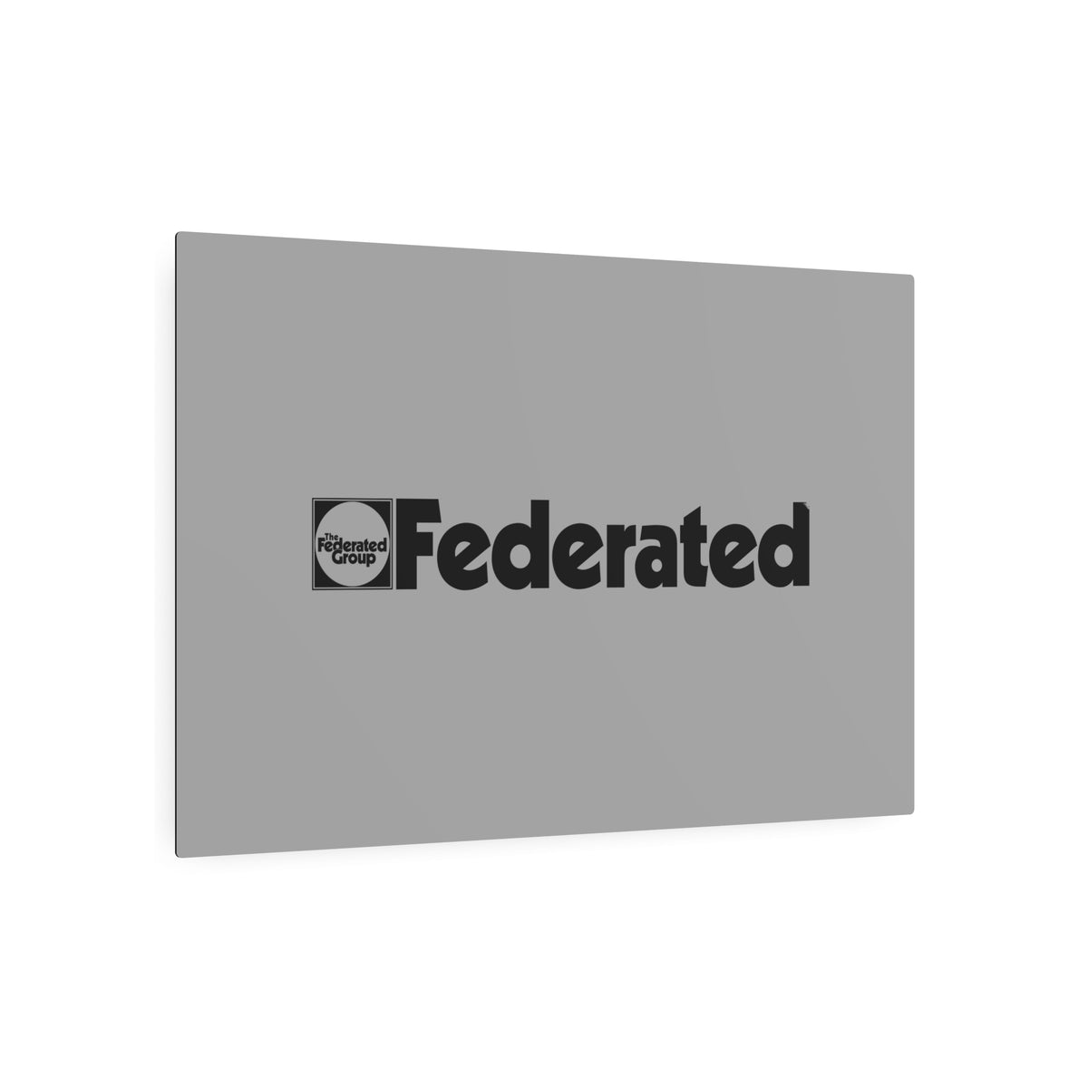 Federated Group Metal Sign