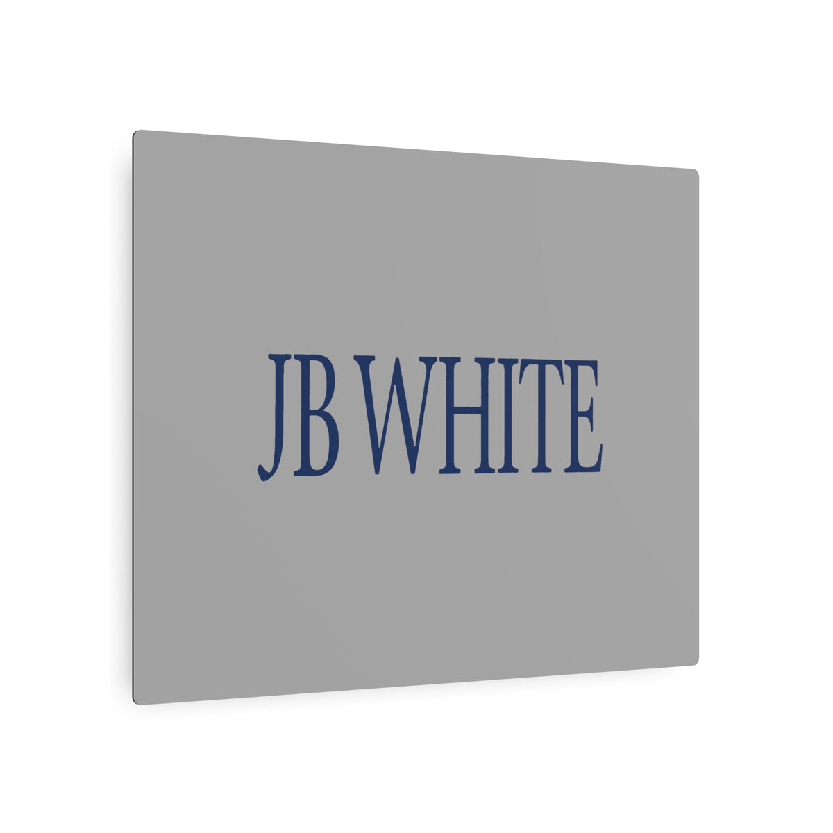 J. B. White Metal Sign