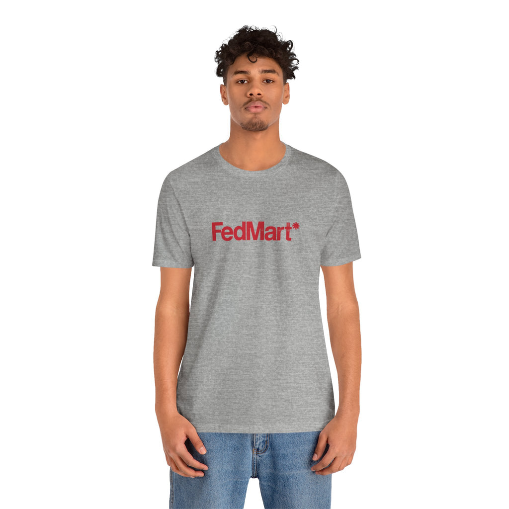 FedMart T-Shirt